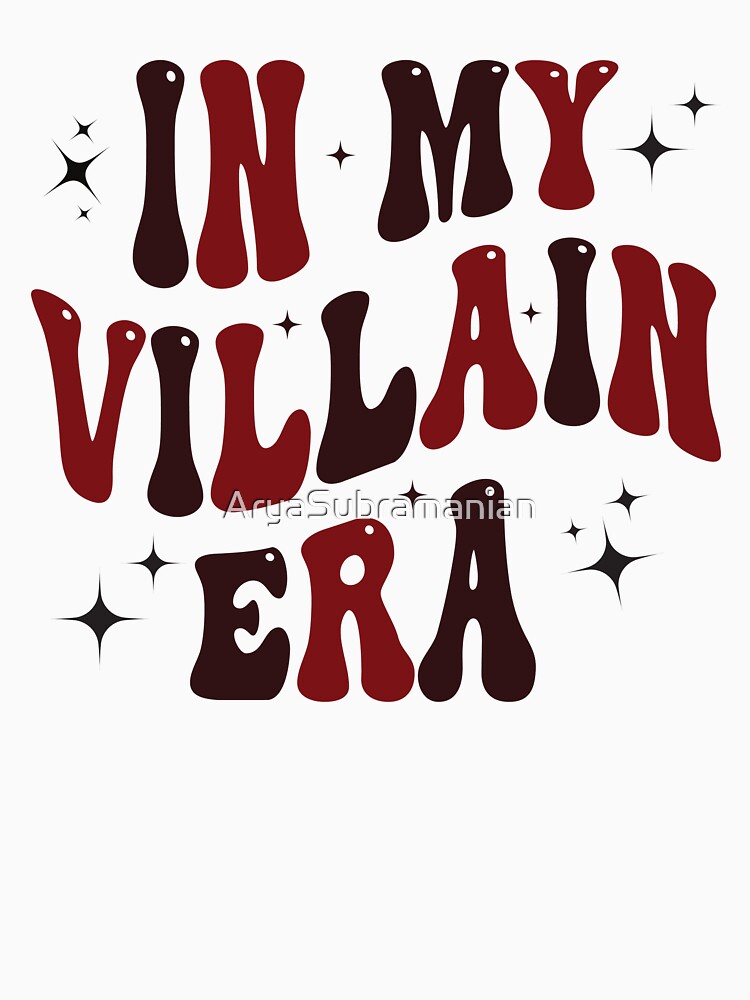 In My Villain Era, In My Villain Era shirt, Groovy Maroon Design by AryaSubramanian