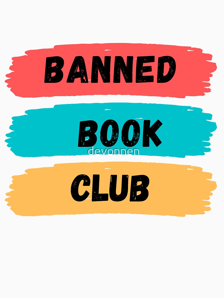 Read Banned Books, Banned Book Club Classic T-shirt by devonnen