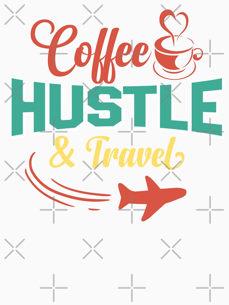 Coffee hustle and travel by Emotionville