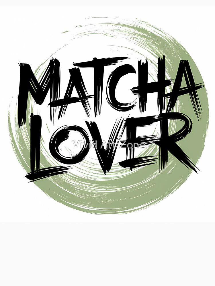 Matcha Lover  Minimalist Design by Vivid Art Zone