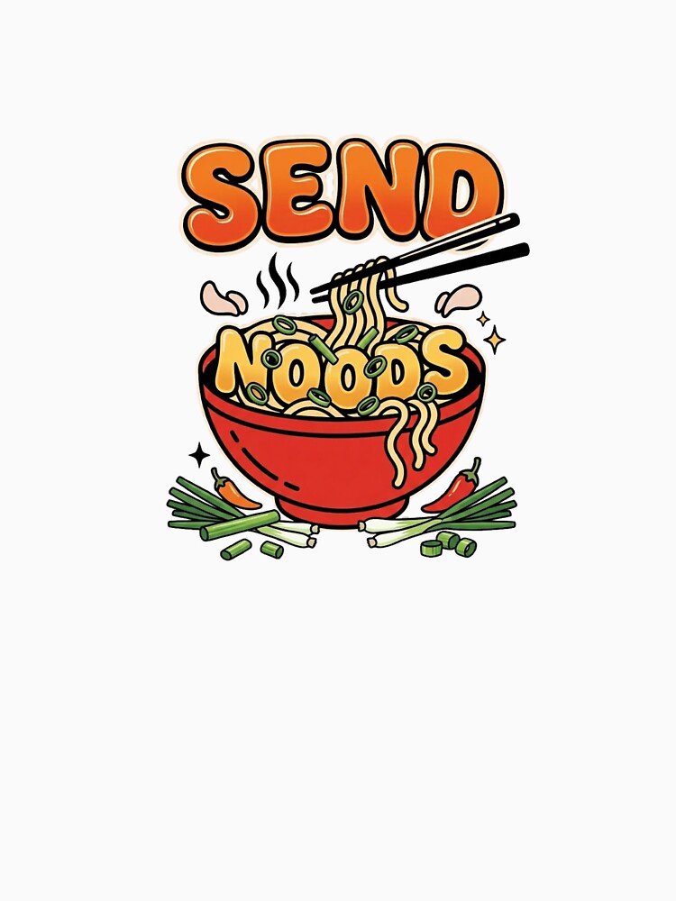 Send Noods Funny Ramen Bowl Retro Streetwear Aesthetic by MW-Signature01