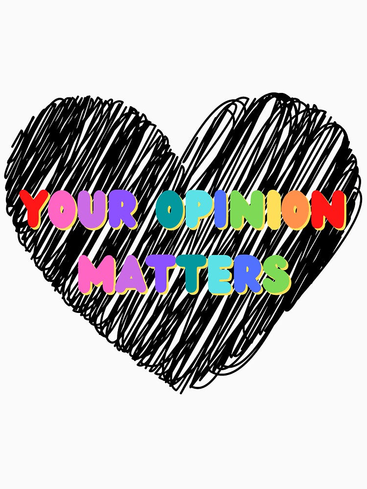 Your Opinion Matters. by BazEris
