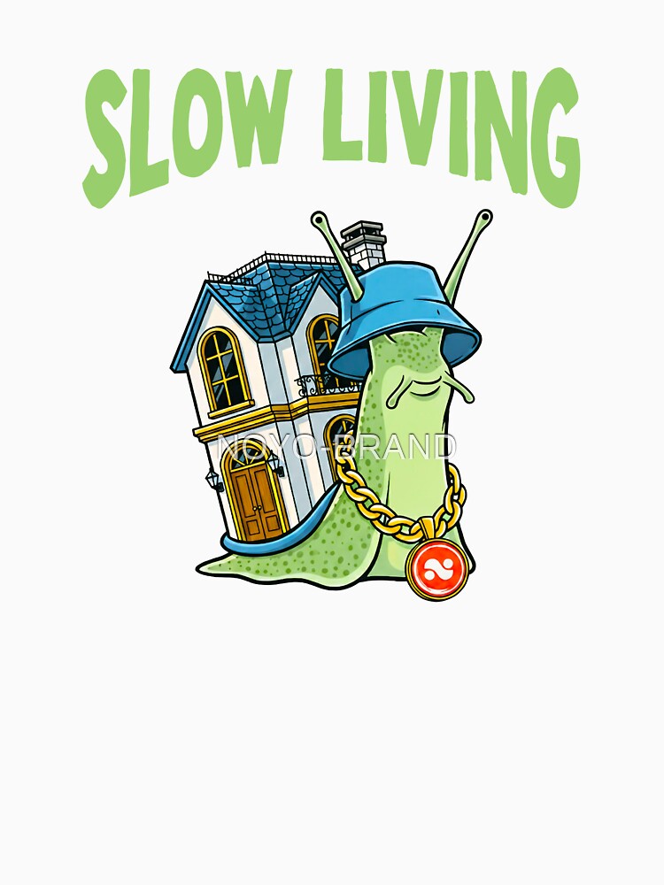 Slow Living Snail – Chill Vibes Design by NOYO-BRAND