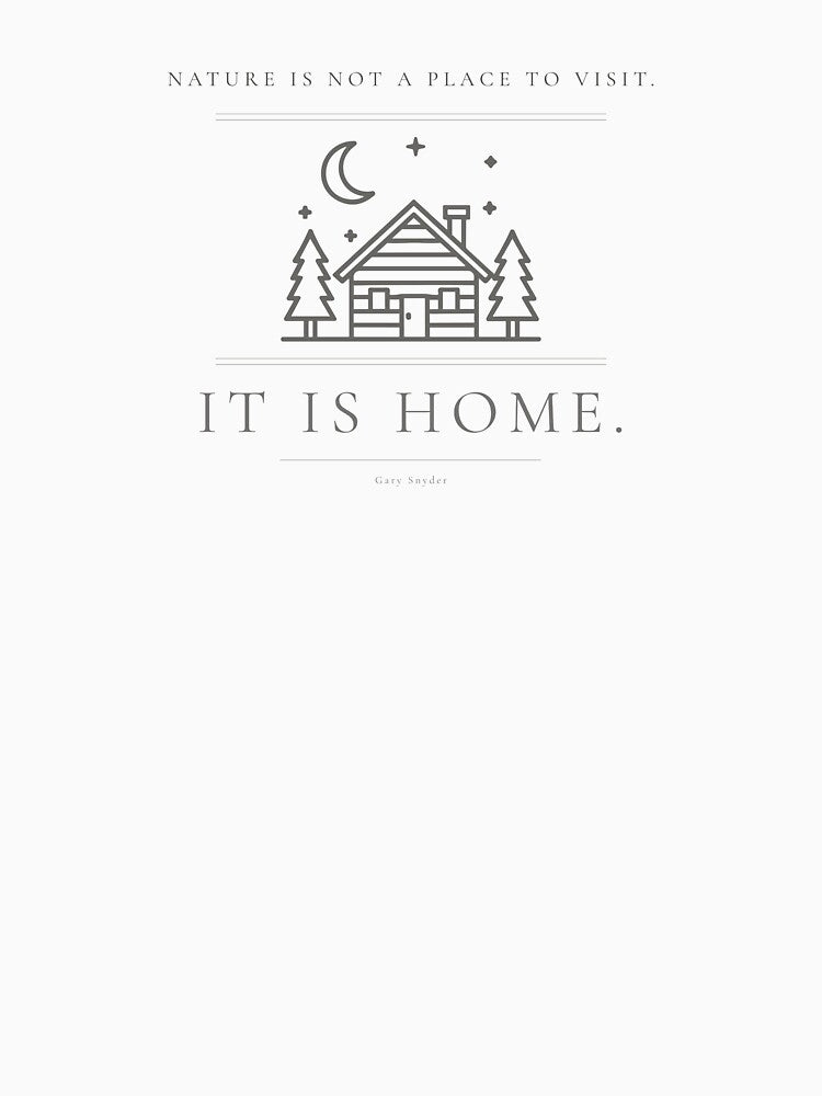Nature Is Not A Place To Visit — Minimalist Nature Print by CairnStudio
