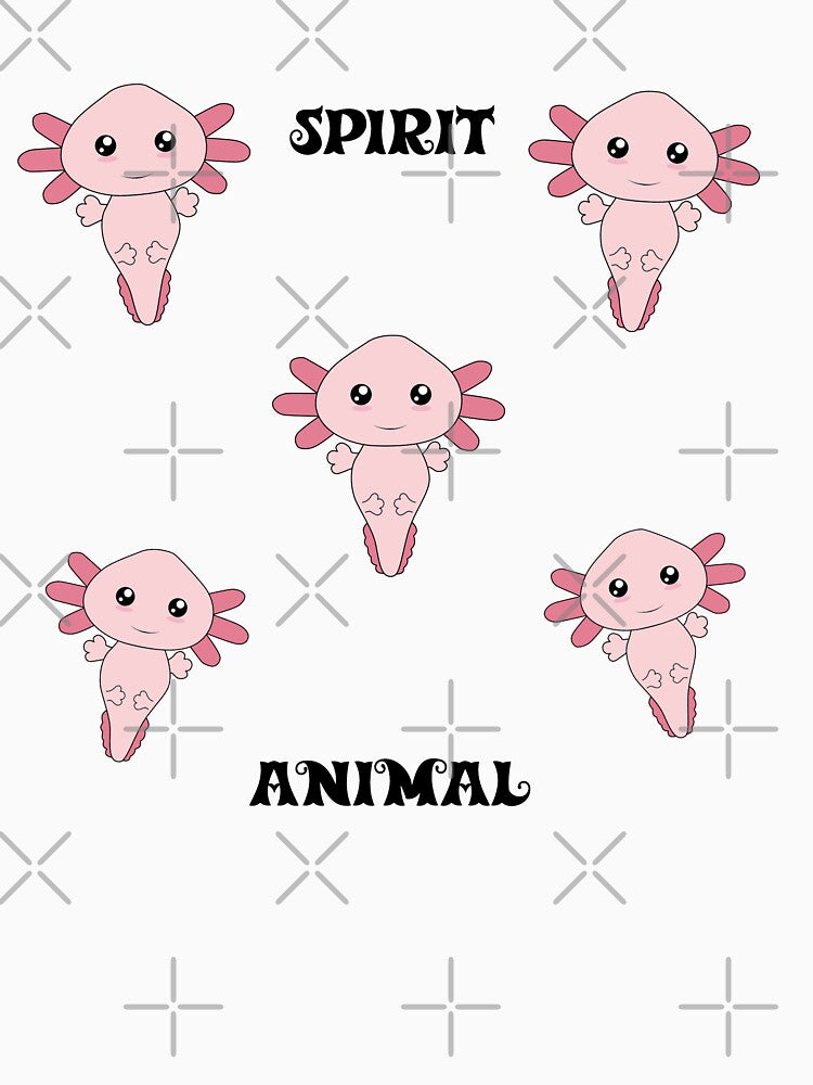 My Spirit Animal is an Axolotl - Pink Axolotl by DiensDesign