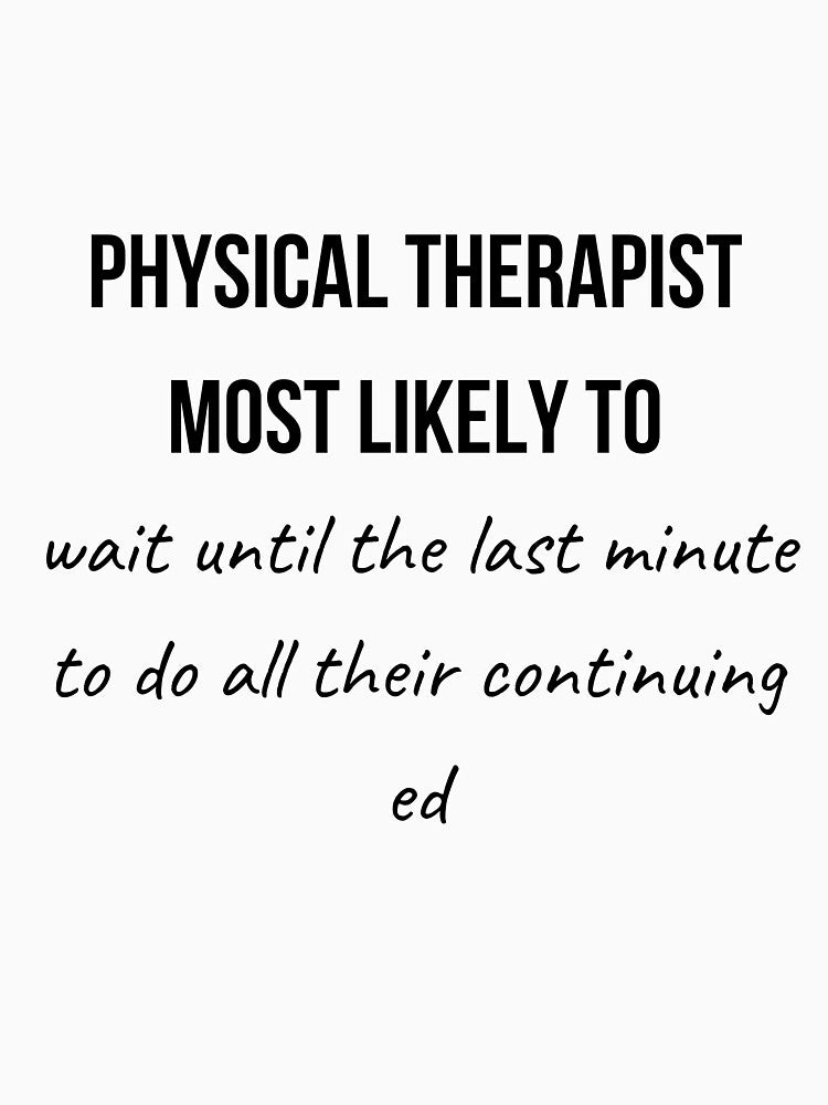 Physical Therapist Most Likely to Collection 12 by AprilPT