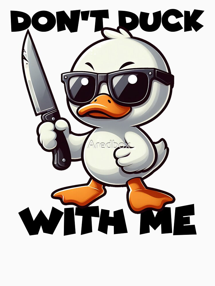 Don’t Duck With Me - Funny Cartoon Duck Illustration by Aredbox