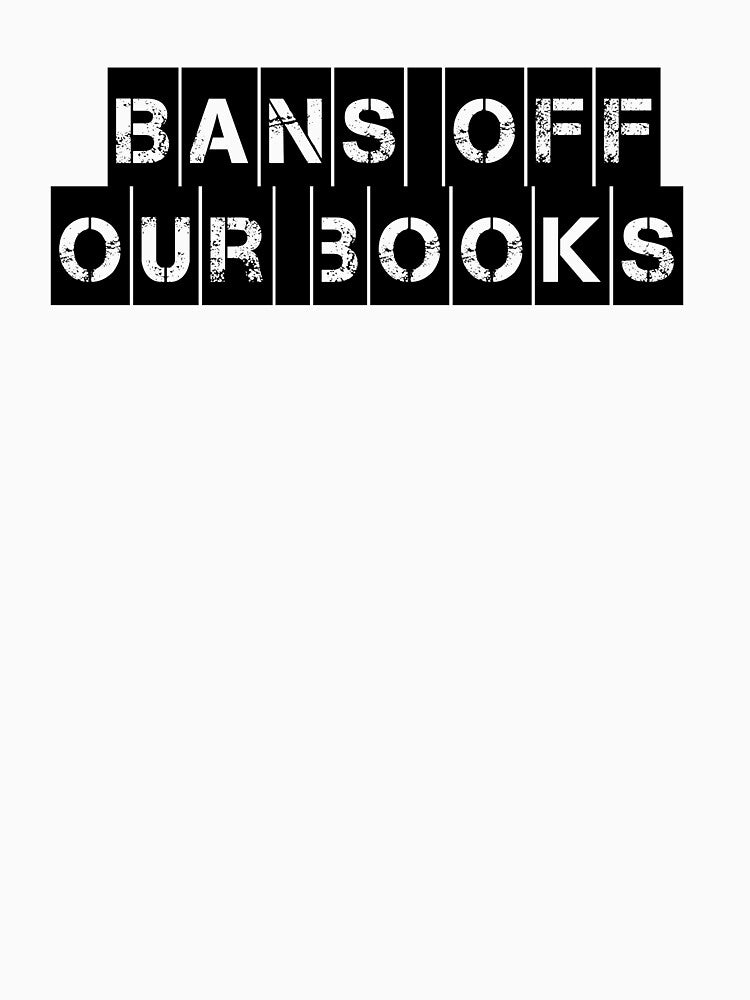 Bans Off Our Books by BookBiffle