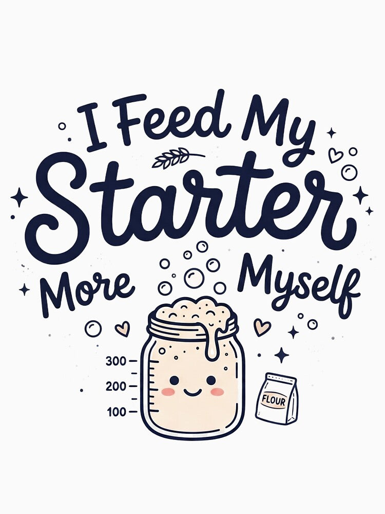 I Feed My Starter More Than Myself Mug | Funny Sourdough Baker Quote | Bread Baking Coffee Cup | Fermentation Humor Gift by Softbear Atelier