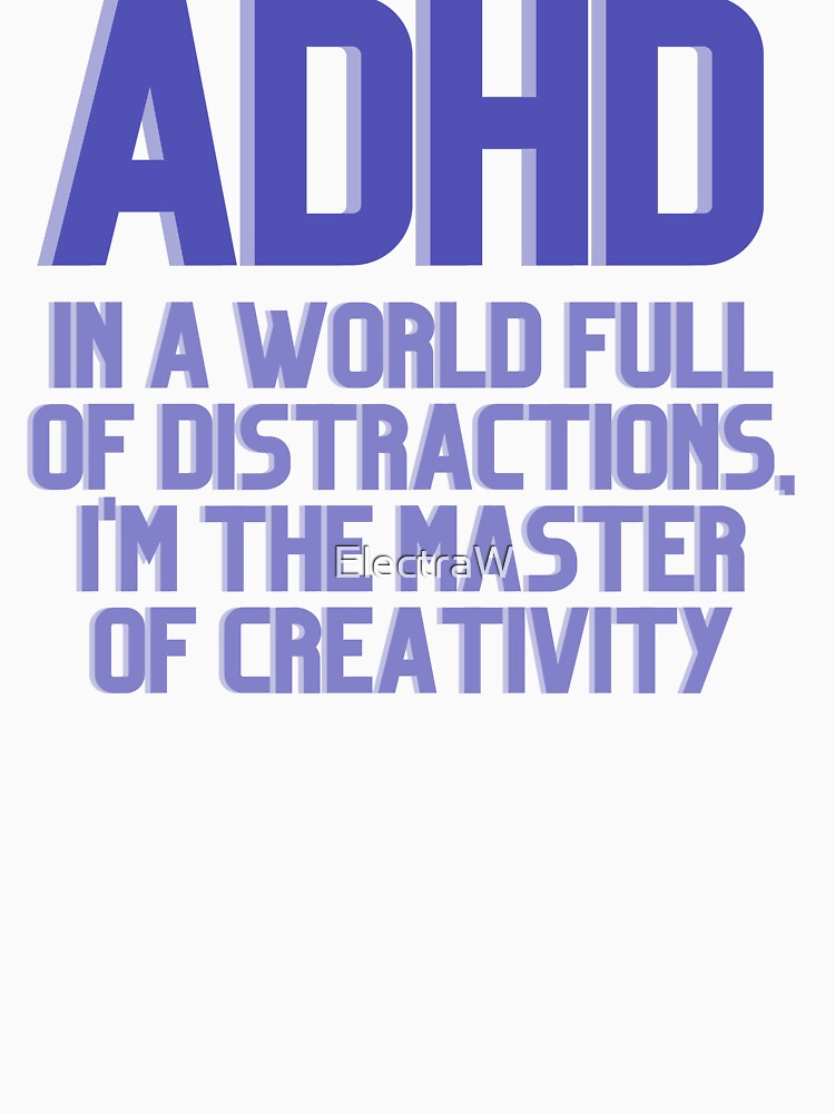 ADHD In a World Full of Distractions PURPLE by ElectraW
