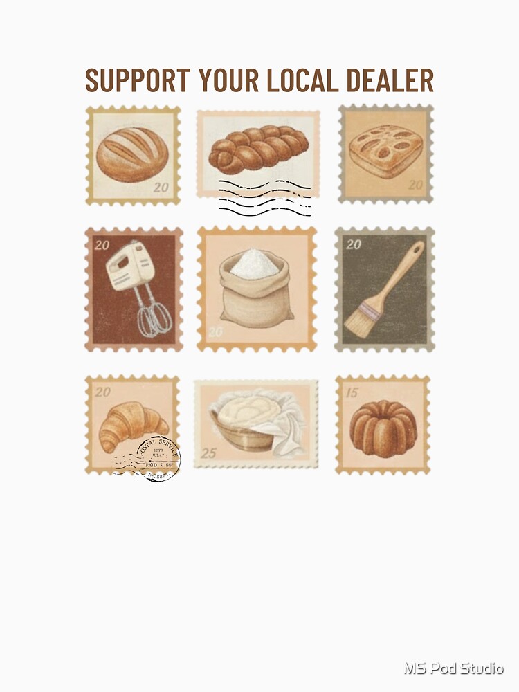 Support Your Local Dealer - Funny Cookie or Bread Baker by MS Pod Studio