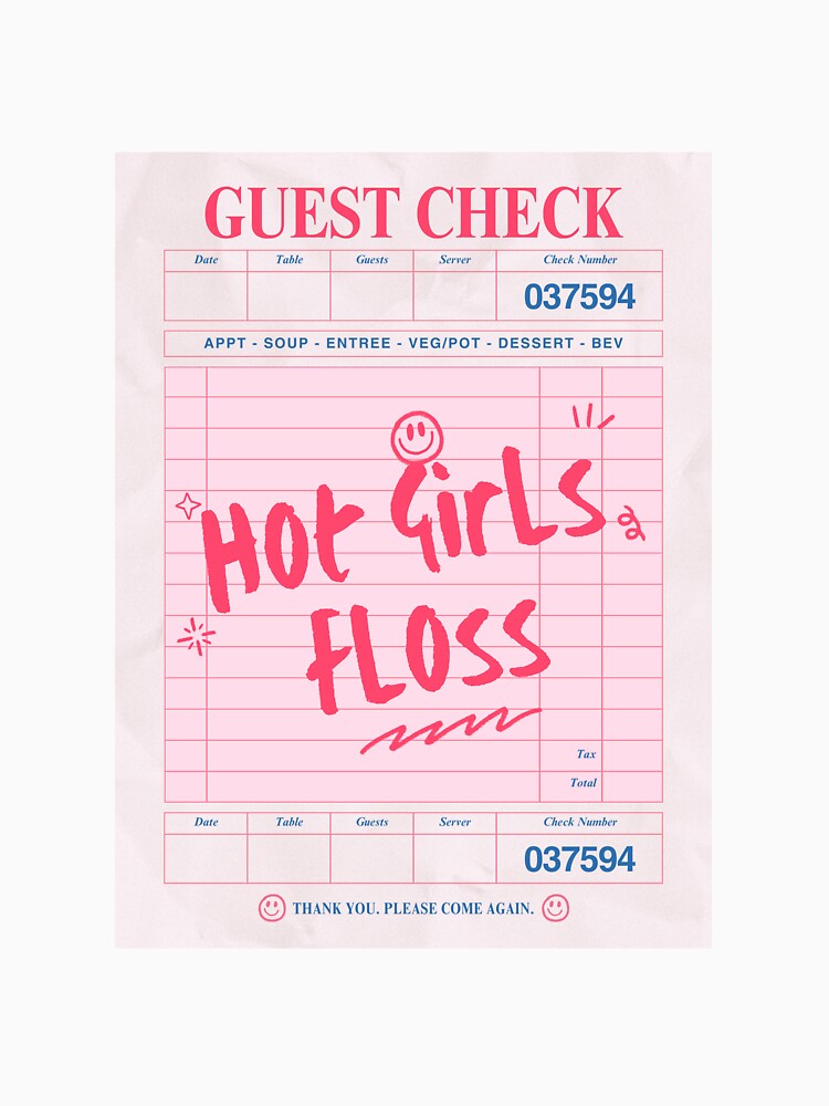 Hot Girls Floss Guest Check by toothfairycrzy