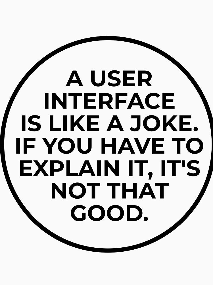 A user interface is like a joke by Icesofty