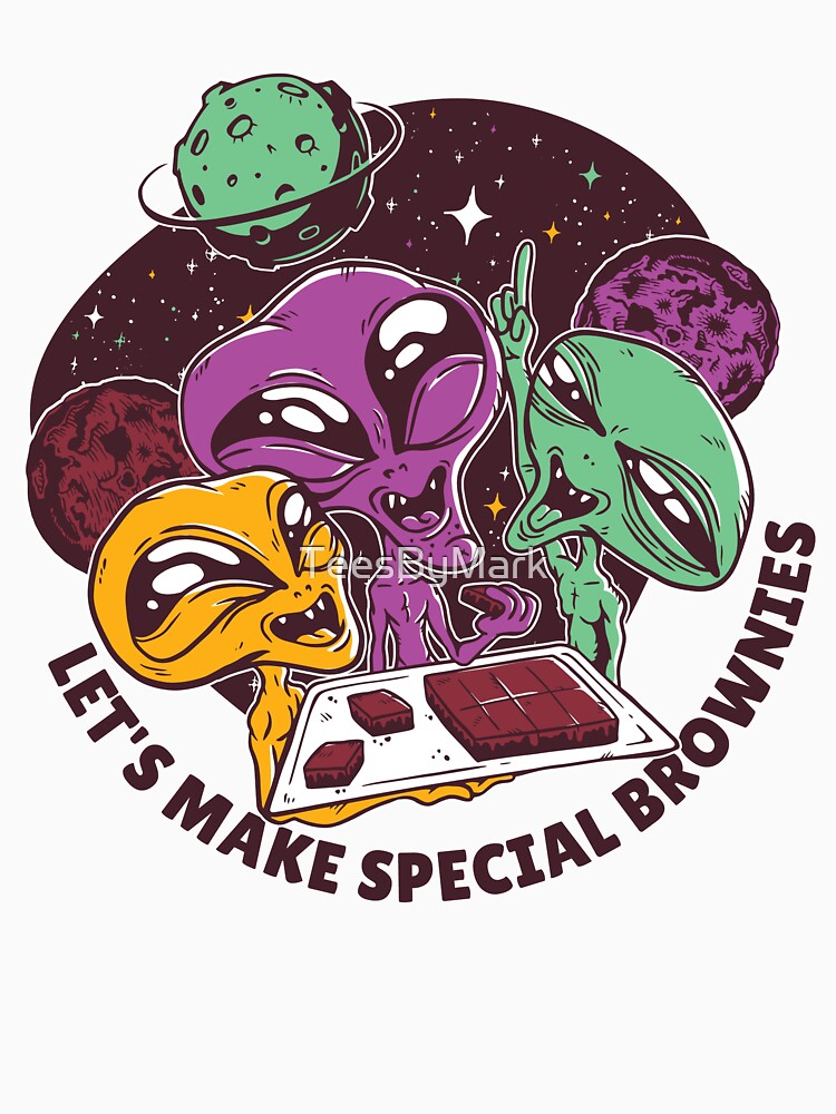 Funny Aliens In Space Baking Cannabis Brownies by TeesByMark
