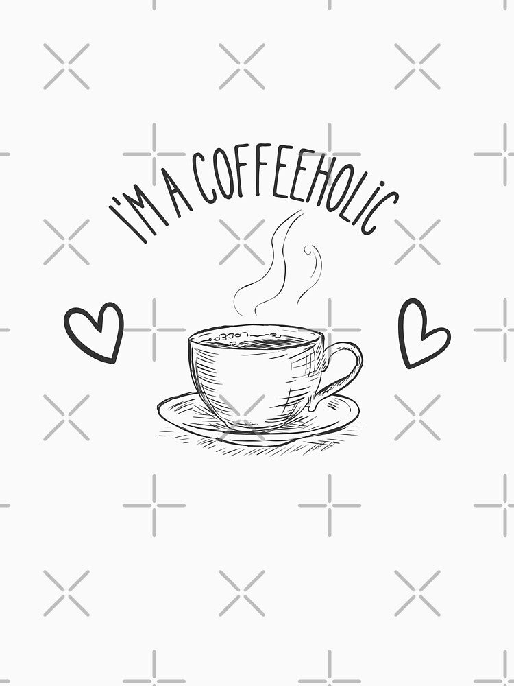 I’m a Coffeeholic Aesthetic Coffee Lover Design for Caffeine Addicts by SalinahYahya