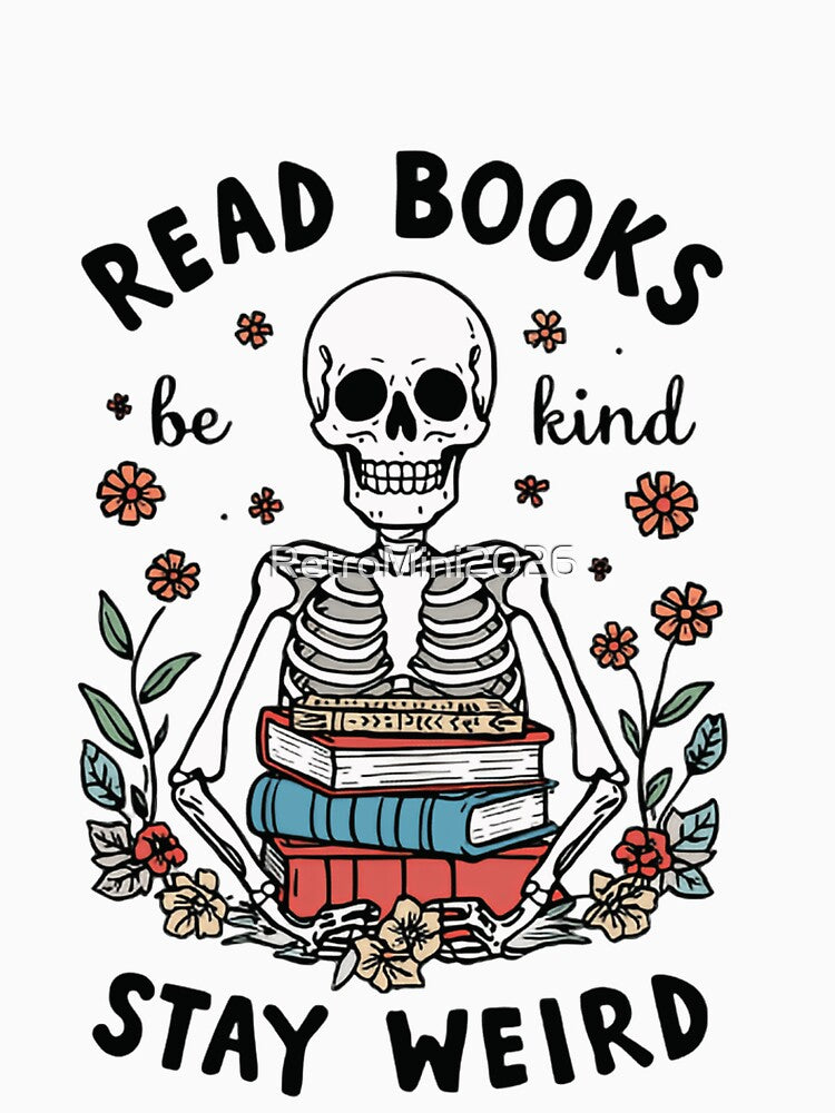 Read Books Be Kind Stay Weird Book Lover Reader Kindness Individuality by RetroMini2026