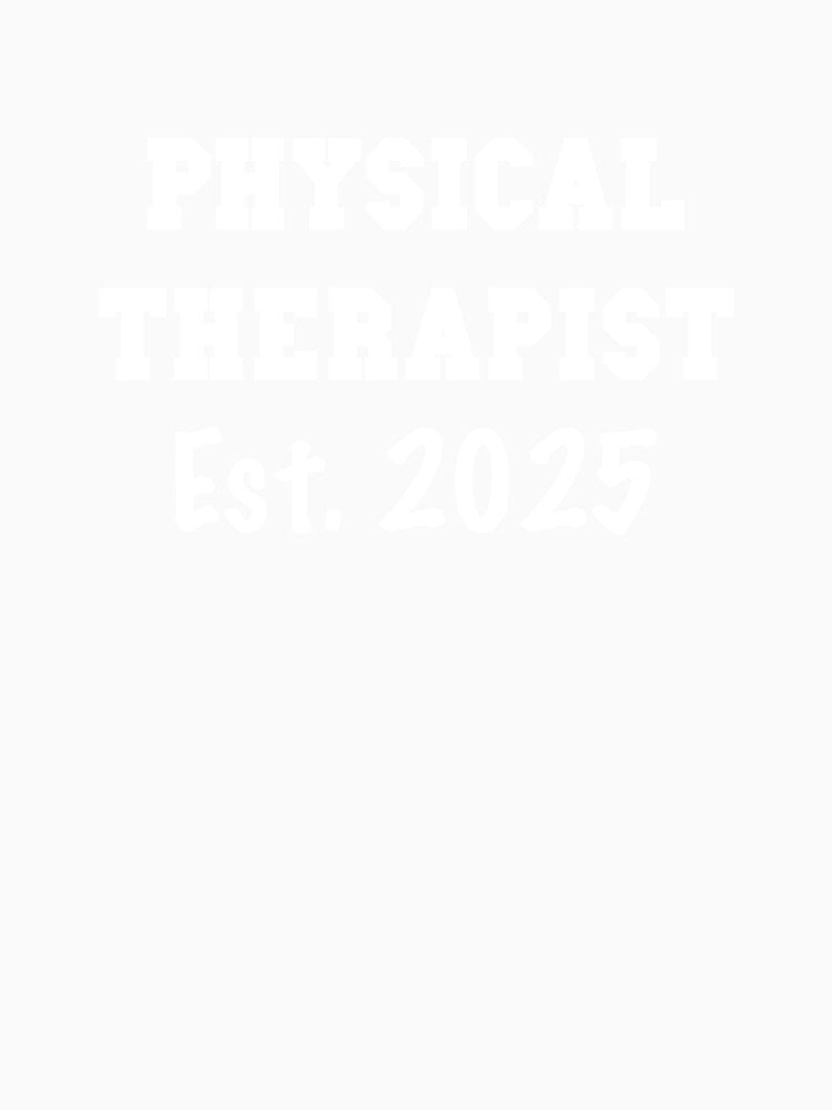 Physical Therapist Graduation Gift - Physical Therapist 2025 by Galvanized
