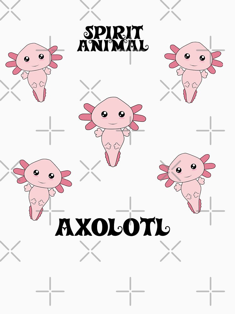 My Spirit Animal is an Axolotl - Cute Pink Funny Fish by DiensDesign