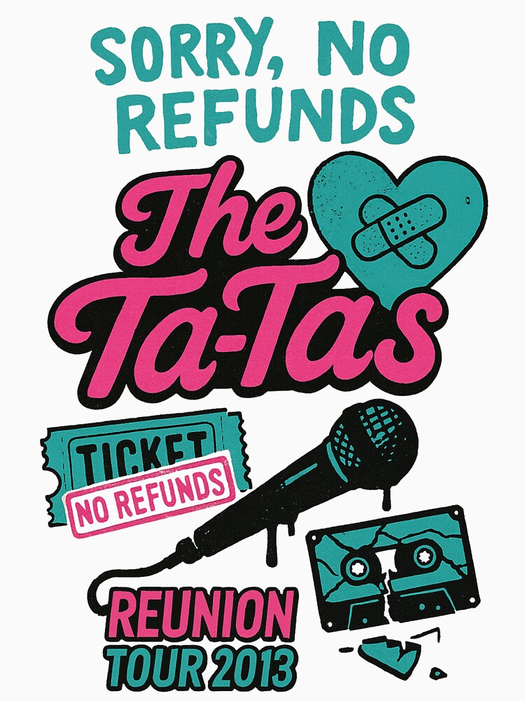 The Ta-Tas Reunion Tour 2013 by CrypRenaissance