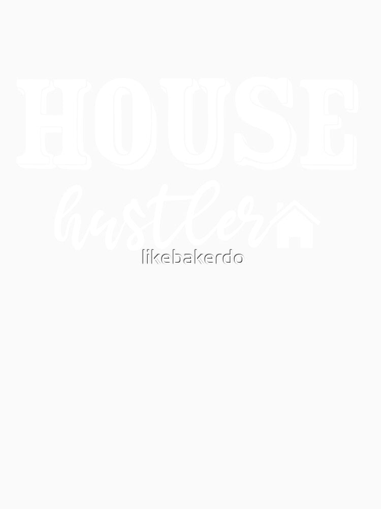 House hustler by likebakerdo