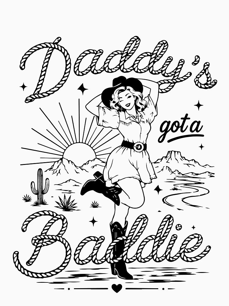 Daddys Got A Baddie Funny Cowgirl Vintage Western Rodeo Design by kiralynstration