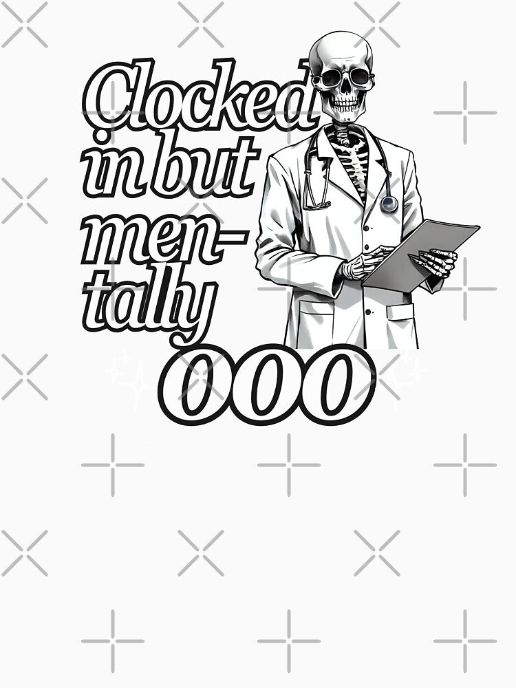 Clocked In But Mentally OOO – Funny Vet Tech Burnout Quote by Verubi