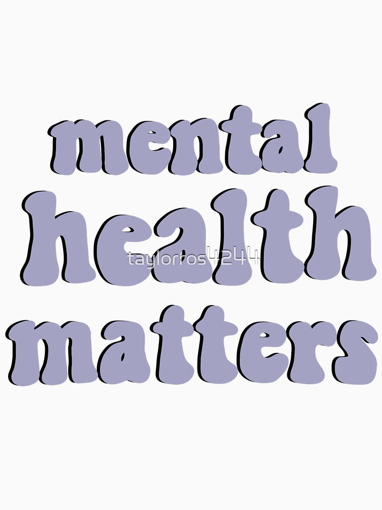 mental health matters by taylorros4244