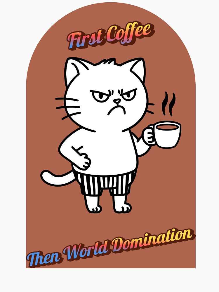 Funny Coffee Quote Cat Style by lazycreationaaa