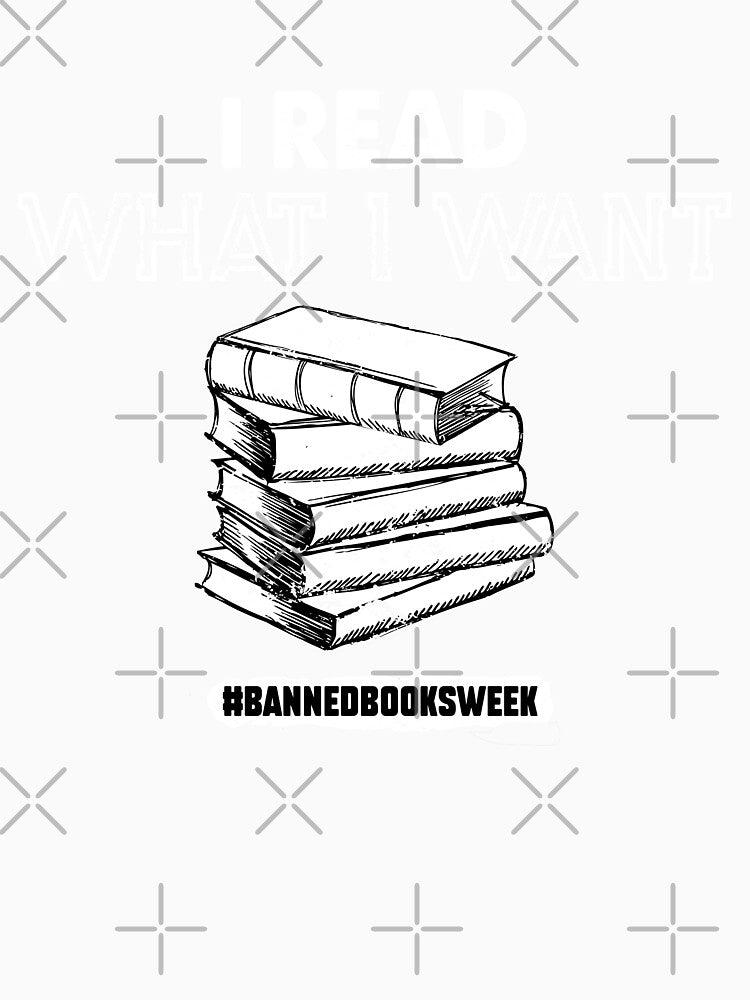 I Read What I Want Banned Books Week - Reading love by owenbaileyhii