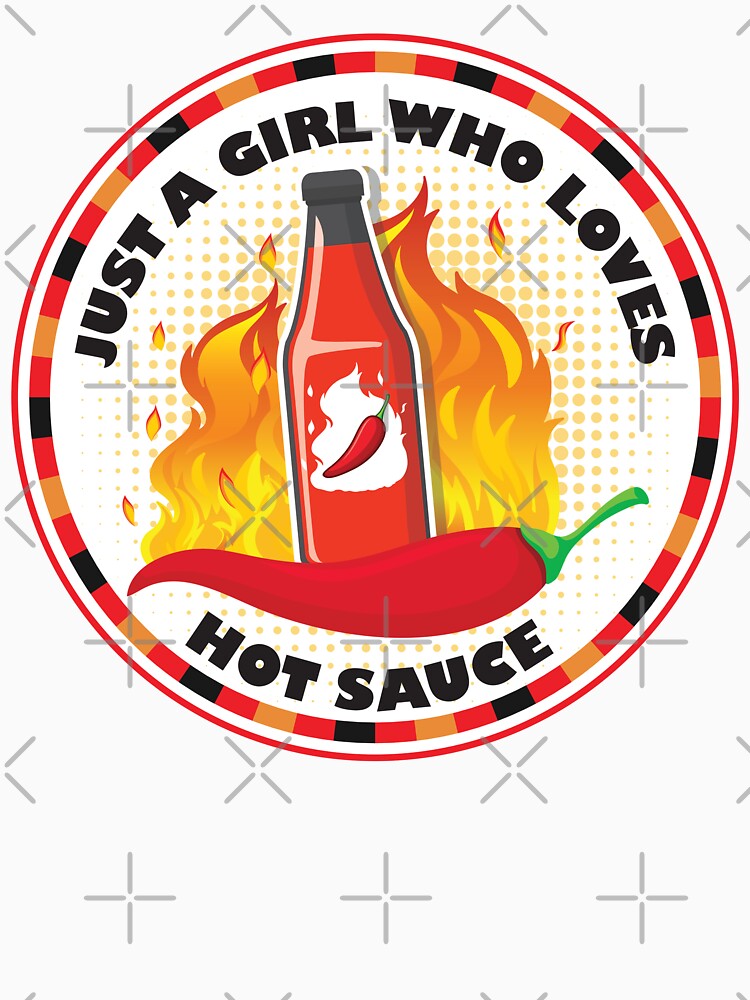 Just A Girl Who Loves Hot Sauce by bolimj