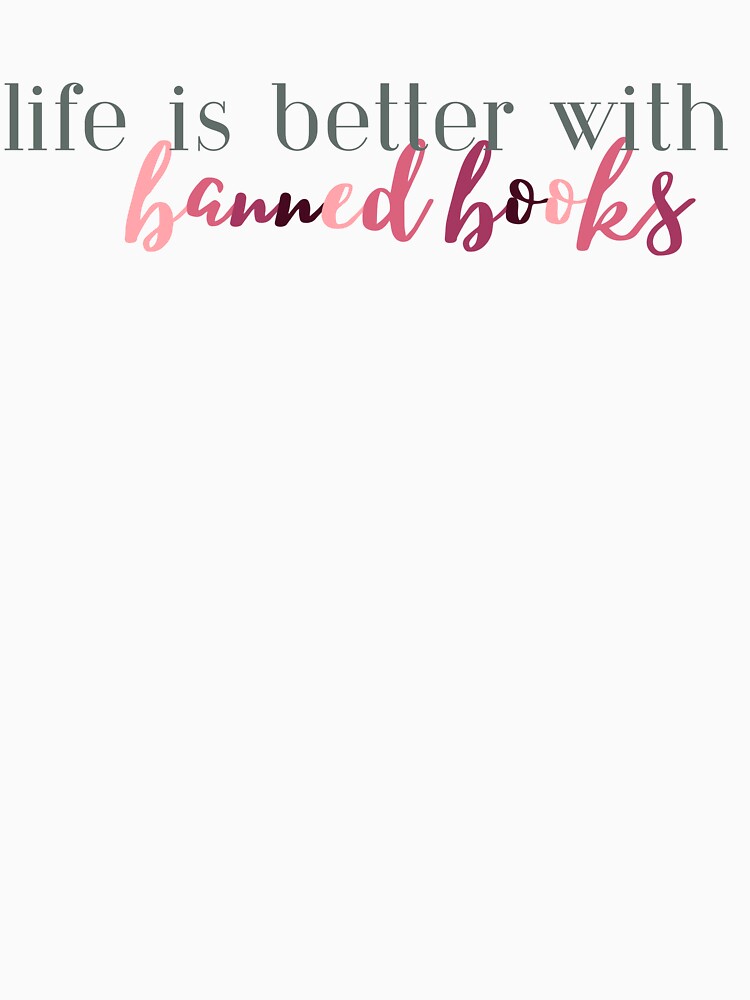 Life is Better with Banned Books | Banned Books | Book Lover | Book Life | Reader | Book Girl | Kindle | Pink by ShoniwDesigns
