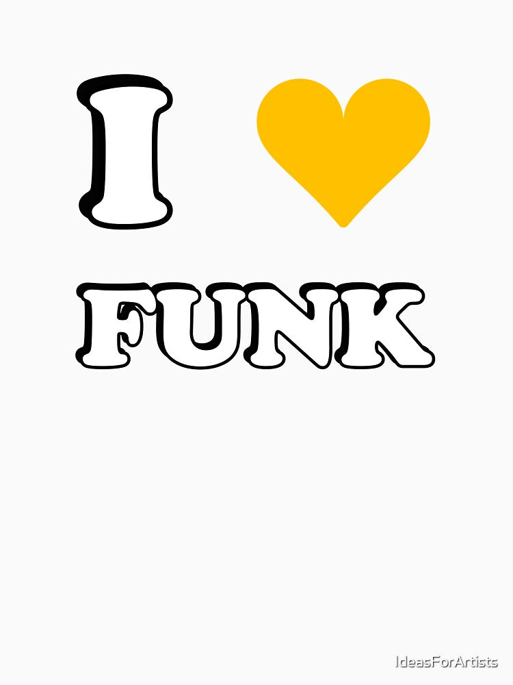 I Love Funk by Inspirationmotivation
