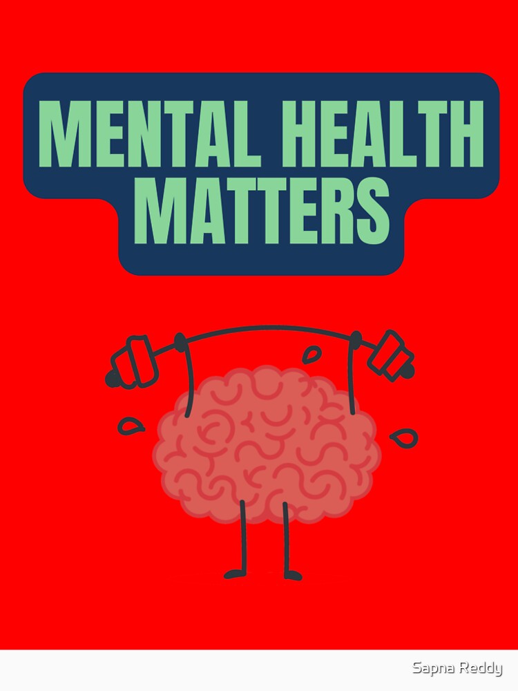 Mental Health Matters by Sapna Reddy