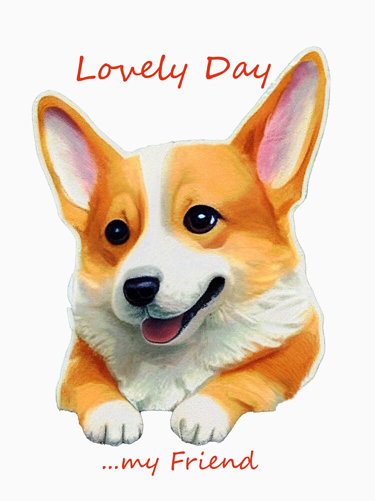 lovely day good wishes from a cute corgi by Aliveforfun