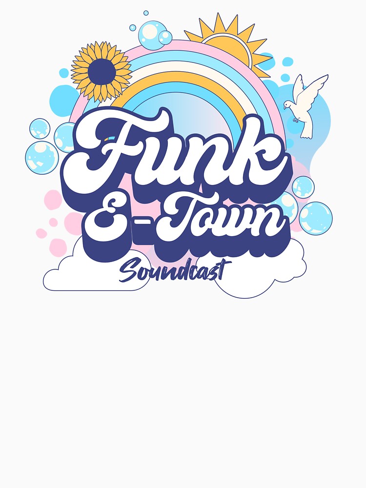 FUNK E-TOWN SOUNDCAST  - Rainbow Shadow by Discothreadz
