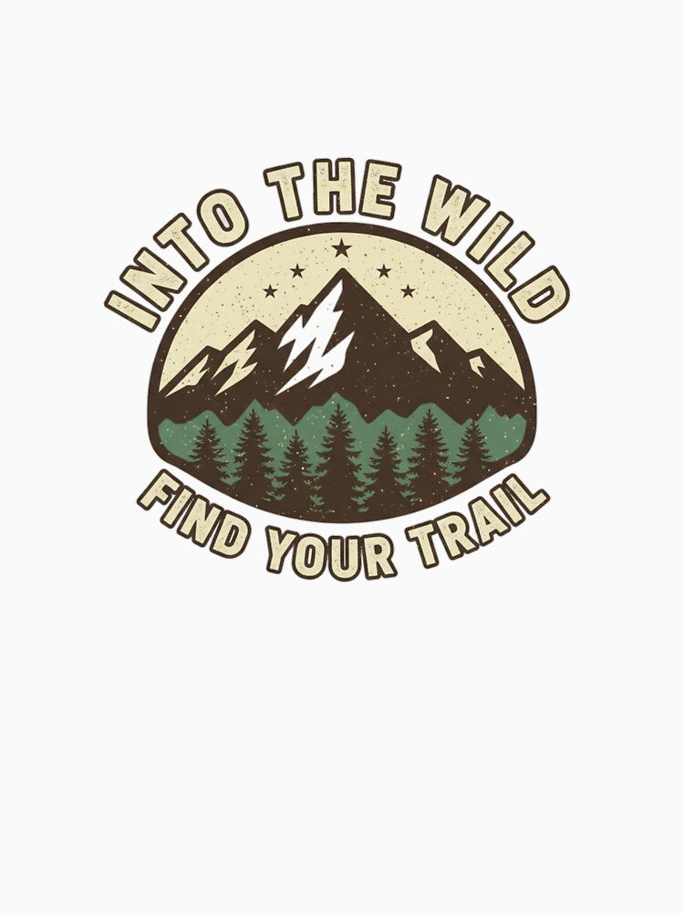 Into the Wild Find Your Trail Mountain by Karmapaul1