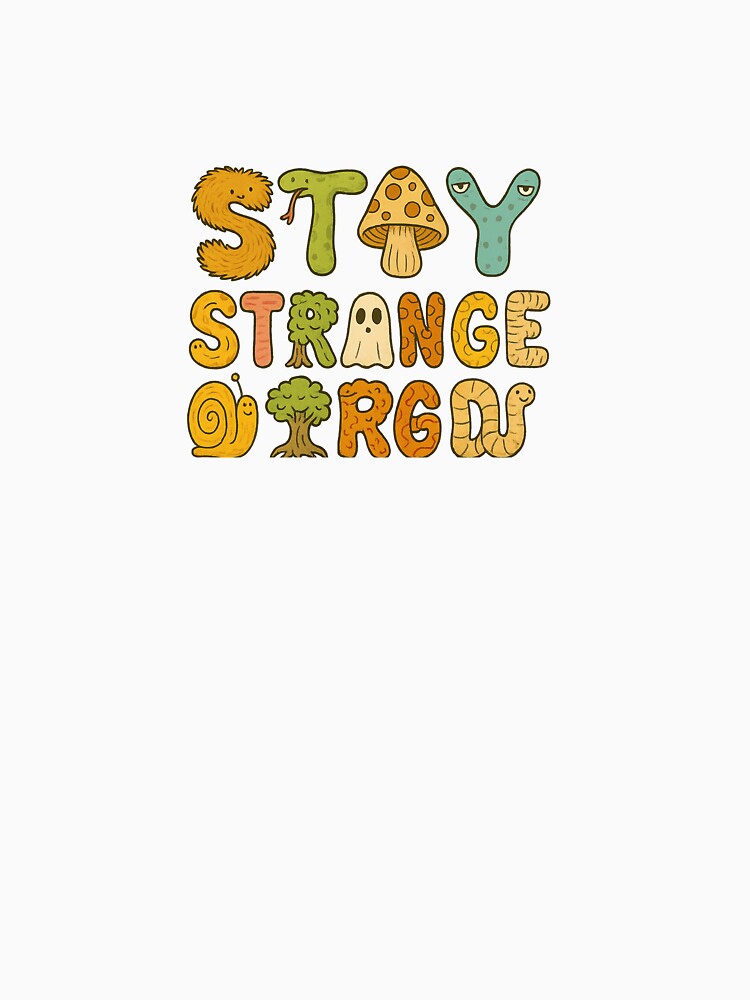 Stay Strange by FireScreen