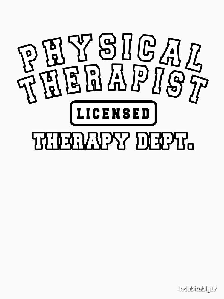 Physical Therapist Cool Athletic Design by Indubitably17