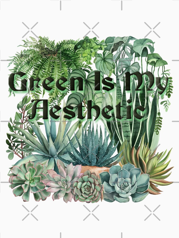 Green Is My Aesthetic - Watercolor Plant Lover's Design by NewAspect