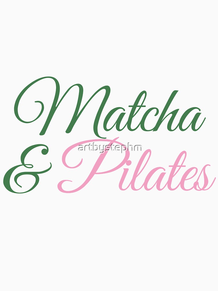 Matcha & Pilates by artbystephm