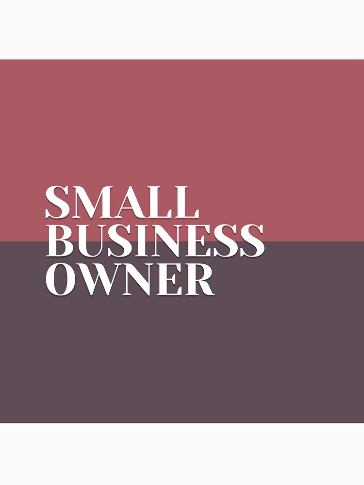 SMALL BUSINESS OWNER by successmom