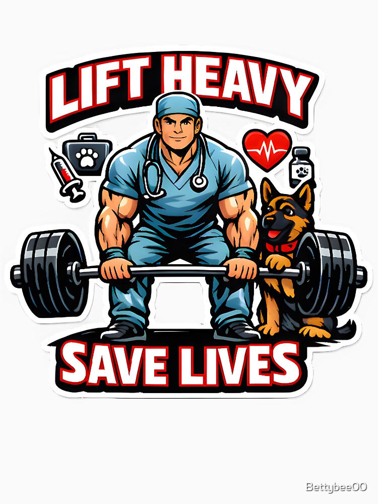 Lift Heavy Save Lives Veterinary Gym Design | Vet Fitness Dog Spotter Shirt by Bettybee00