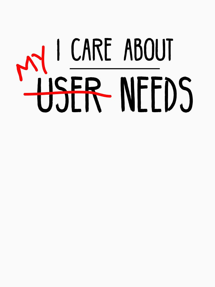 I Care About User Needs by Noise & Vapors