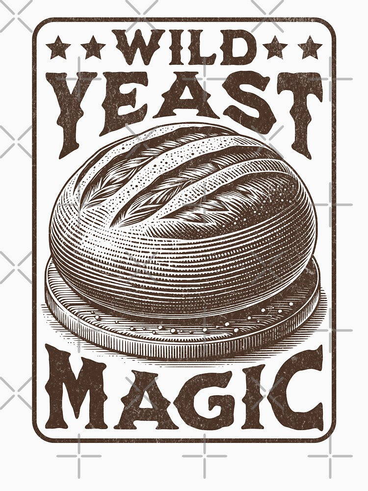 Wild Yeast Magic Sourdough Bread Baking Enthusiast by KLArtzStore