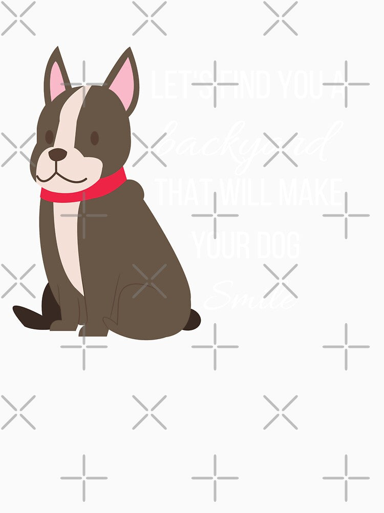 Let's Find You a Backyard That Will Make Your Dog Smile by ThoughtJumble