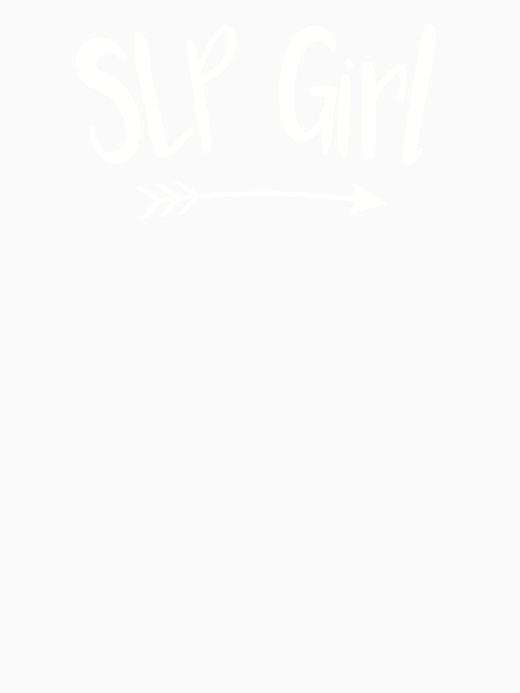 SLP Girl, Speech Therapist by tresbelleshirts