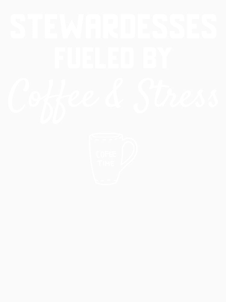 Stewardesses Fueled By Coffee & Stress by EricJP