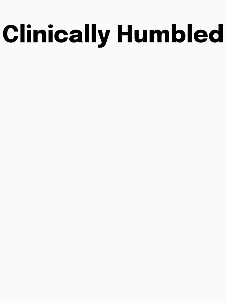 Clinically Humbled SLP Grad Student by SimplyTees247