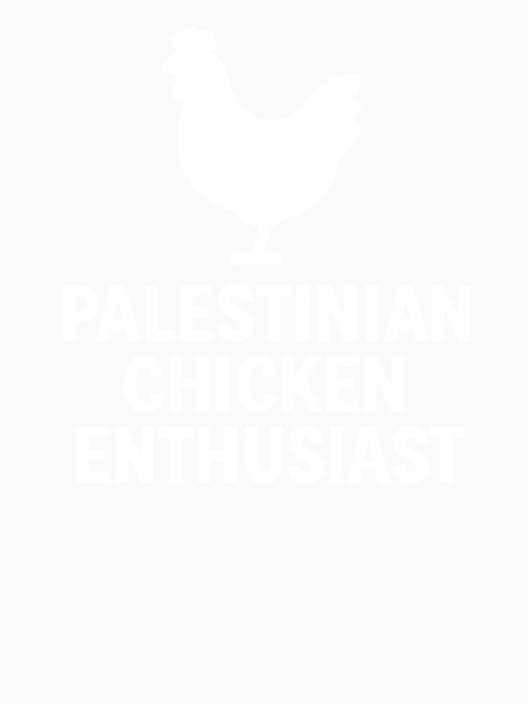 Palestinian Chicken Enthusiast Funny Middle East Food by The Junto Shop