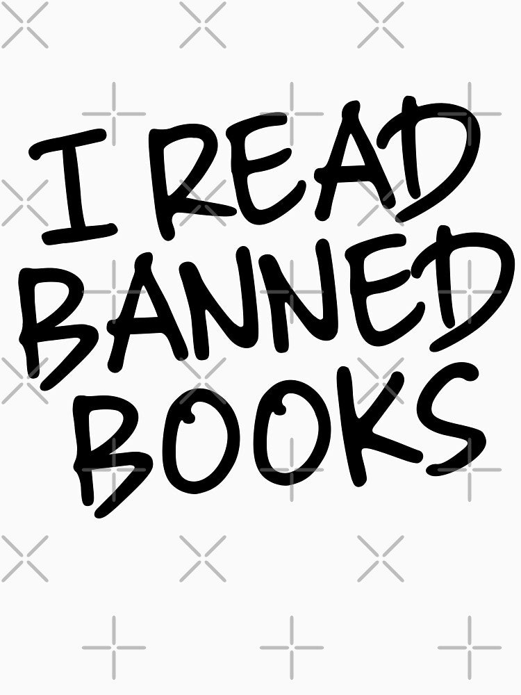 I Read Banned Books Funny Book Quote by mariejosee22